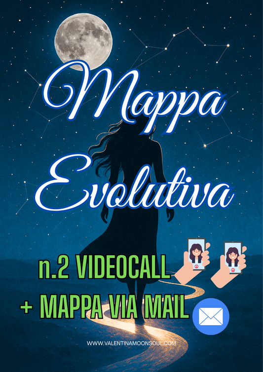 La Tua Mappa Evolutiva (CON n. 2 VIDEOCALL)